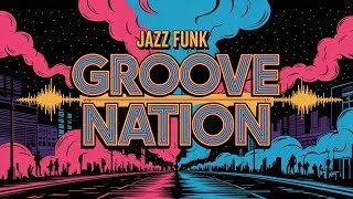 The Jazz Funk Revolution: Are You Ready to Join the Movement? - LIVE