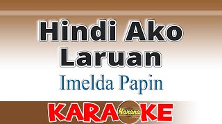 Hindi Ako Laruan - Imelda Papin (Karaoke)