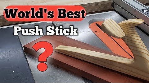 Best Push Stick in the World?