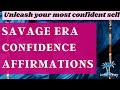 SAVAGE ERA: CONFIDENCE Affirmations 💯 - Unleash Your Inner Savage