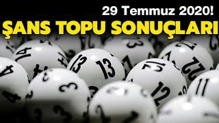 Şans Topu Çekiliş Sonuçları 29 Temmuz 2020