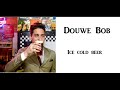 Douwe Bob - ice cold beer lyrics