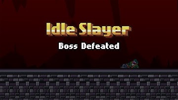 Boss Defeated - Idle Slayer Soundtrack