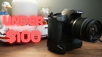 The Best DSLR For Under $100 - Canon Rebel XS/1000D