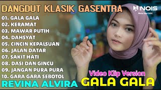 DANGDUT KLASIK 'GALA GALA - KERAMAT' REVINA ALVIRA FULL ALBUM COVER | GASENTRA TERBARU 2024