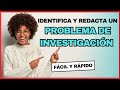 NORMAS APA 7ma. (SÉPTIMA EDICIÓN): CÓMO IDENTIFICAR Y REDACTAR UN PR0BLEMA DE INVESTIGACIÓN