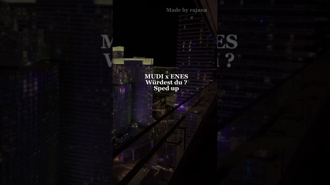 MUDI x ENES - WÜRDEST DU ? ( Sped up )