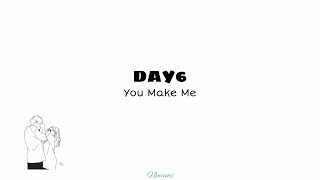 DAY6 - You Make Me [sub indo]