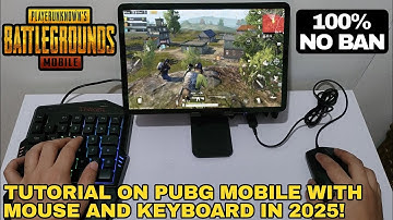 UPDATED 2025 MOUSE AND KEYBOARD TUTORIAL ON PUBG MOBILE FOR ANDROID/iOS! 100% SAFE AND NO BAN!