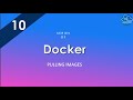 Pulling Images | Series of Docker | Docker Made Easy
