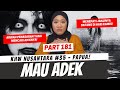 MAU ADEK - KHW NUSANTARA PAPUA PART 181 image