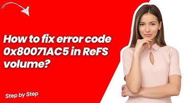 How to fix error code 0x80071AC5 in ReFS volume ? - Quick & Easy Solution