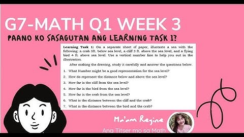 Paano sagutan ang module? Q1 WEEK 3 Learning Task 1 (G7 Mathematics) TAGLISH