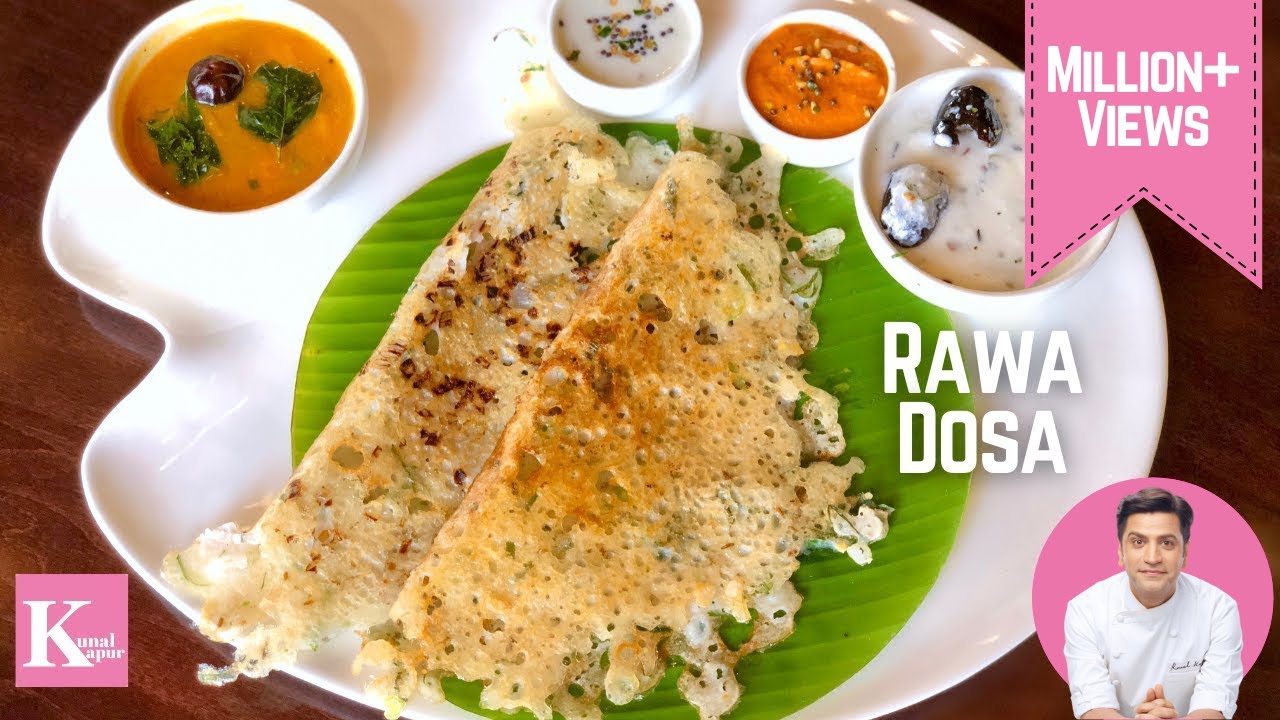 Healthy Instant Rawa Dosa Recipe | Crispy Sooji Dosa | रवा दोसा सूजी का | Chef Kunal Kapur | Kunal Kapoor
