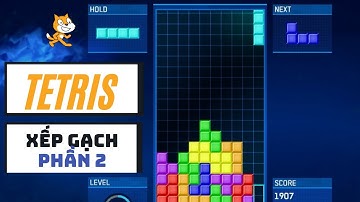Hướng dẫn làm game Xếp Gạch (Tetris) bằng Scratch - Phần 2