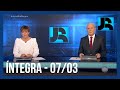 Assista à íntegra do Jornal da Record | 07/03/2023