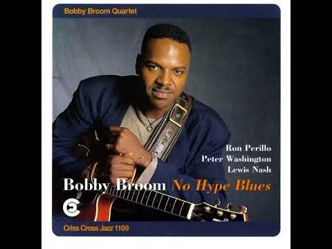 Bobby Broom - No Hype Blues - from Bobby Broom's No Hype Blues #bobbybroomguitar #jazz