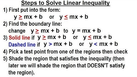 Algebra - Ch. 31: Linear Inequality in 2 Variables (4 of 14) Steps to Solve Linear Inequality
