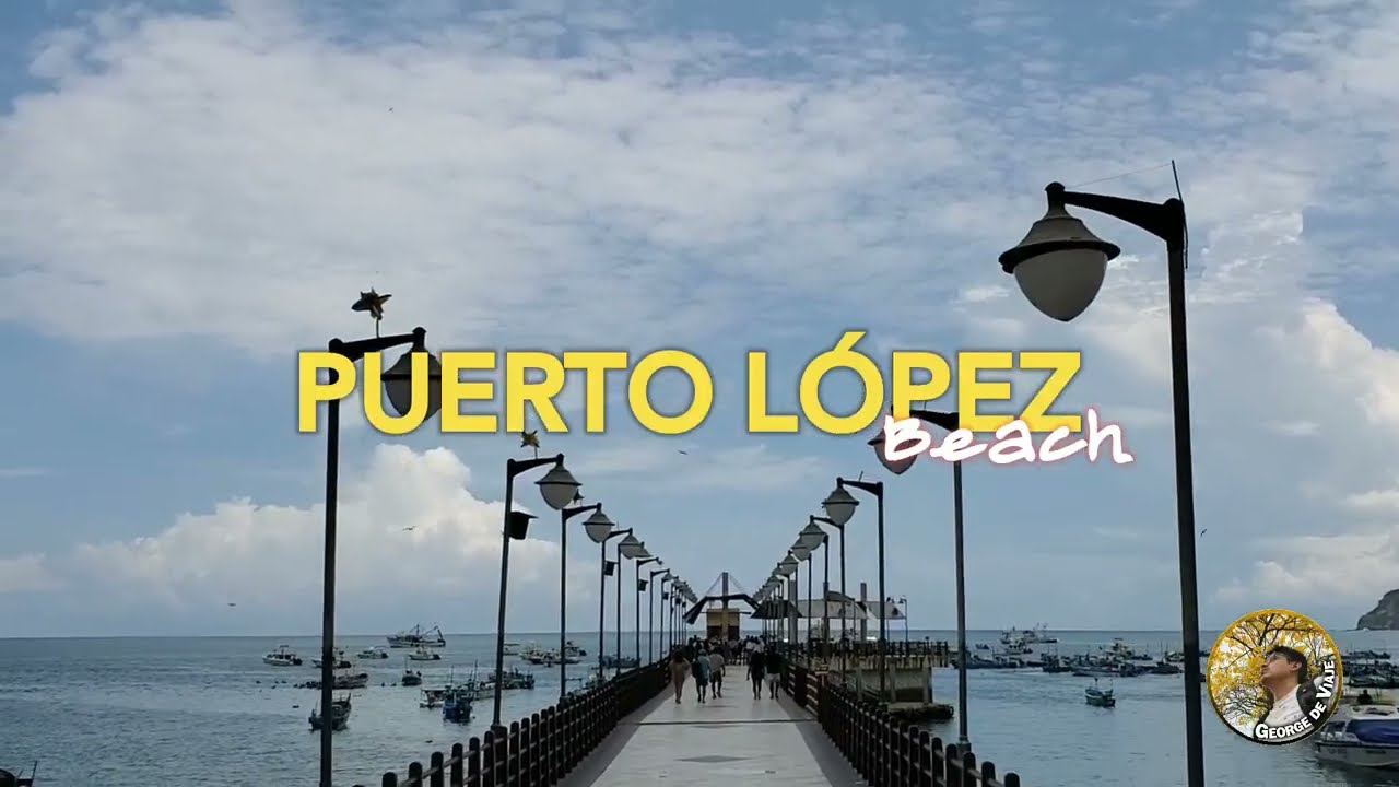 PUERTO LÓPEZ | MANABI- ECUADOR