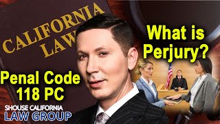 Penal Code 118 Pc California Penalty Of Perjury Law