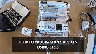 How to program KNX Devices - KNX Programming Tutorial