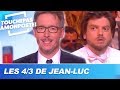 Les 4/3 de Jean-Luc Lemoine : La Grande Rassrah 3 !