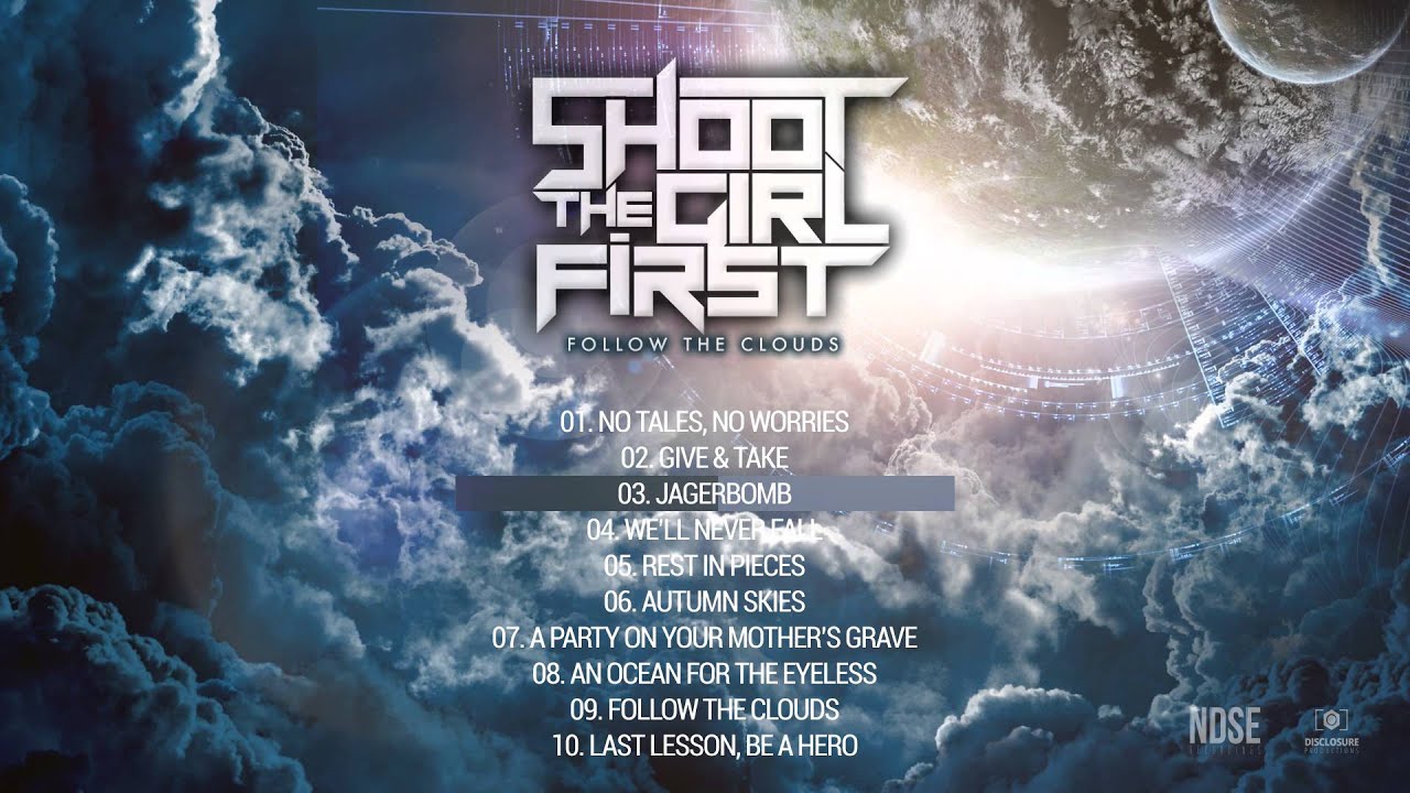 YouTubeでShoot The Girl First - Jagerbomb (Official)を視聴