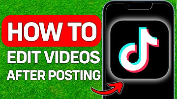 How To Edit TikTok Videos After Posting 2025