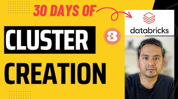 Databricks - Day 3: Setting up Cluster | 30 days of Databricks