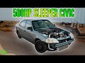 Sleeper Civic Lives again! ( 500hp Turbo D16 SEDAN! )