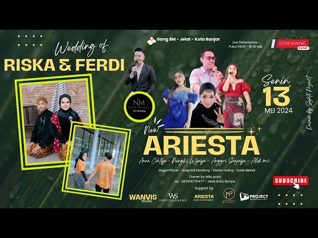 LIVE STREAMING ARIESTA  ENTERTAINMENT  WEDDING OF : RISKA & FERDI || JELAT  || KOTA BANJAR class=