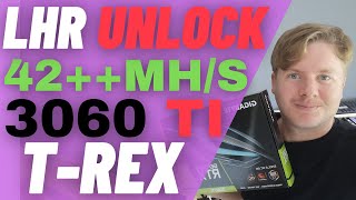 LHR 42+MH/s Hashrate Unlock for 3060 TI With T-REX Miner