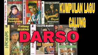 KUMPULAN LAGU CALUNG DARSO LAWAS