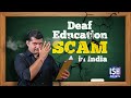 Deaf education is a scam in india  english  ish news