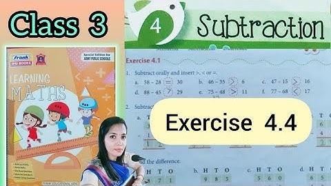 SUBTRACTION ( Exercise 4.4 )