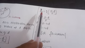 The acceleration due to gravity at a depth 