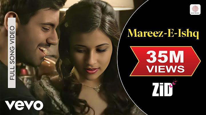 Arijit Singh - Mareez - E - Ishq | ZiD | Mannara Chopra | Karanvir | Sharib - Toshi