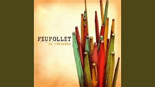 Video thumbnail of "Feufollet - Des promesses"