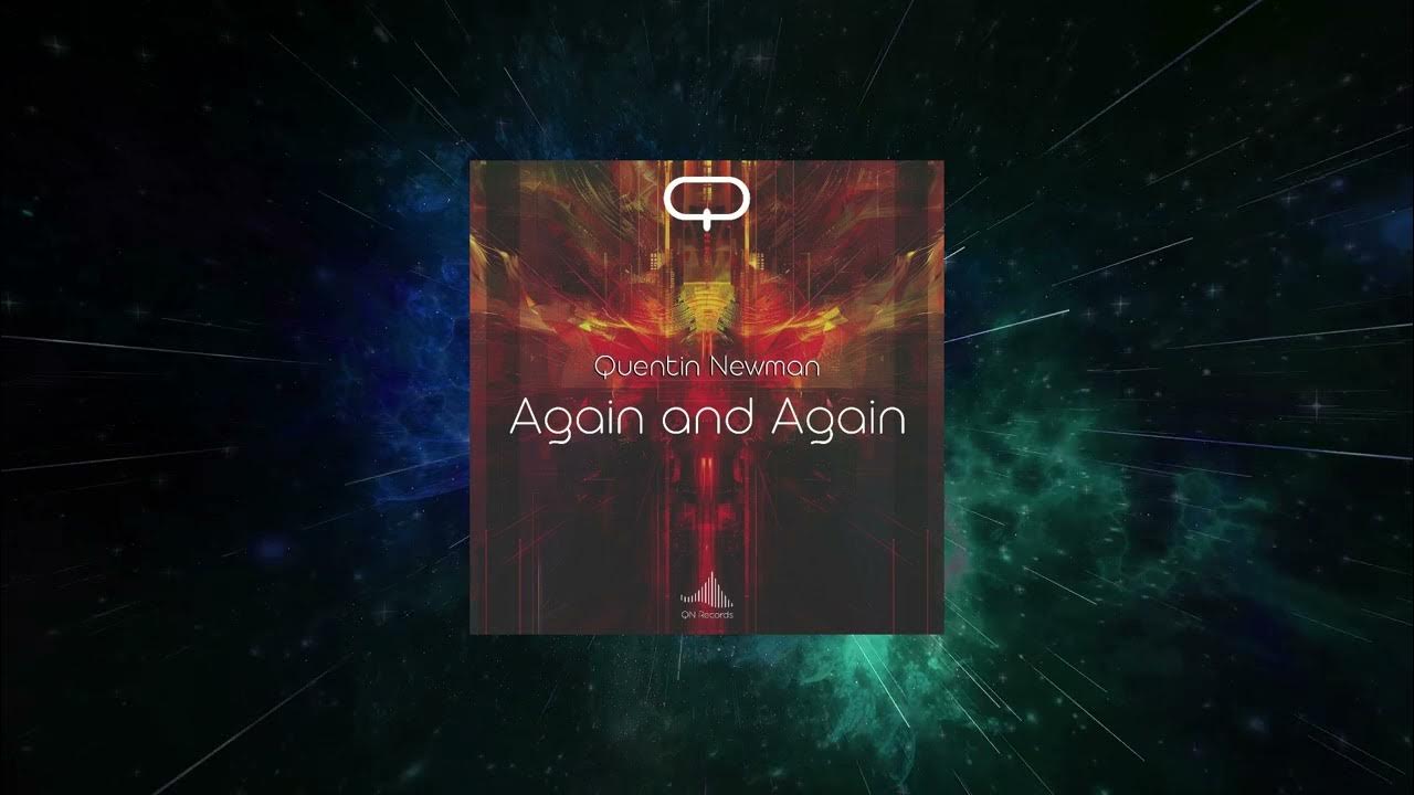 Quentin Newman Again and Again (Extended Mix) [ QN Records ] YouTube