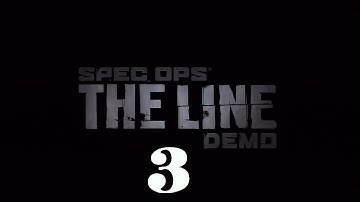 Spec Ops: The Line - Demo Walkthrough Part 3
