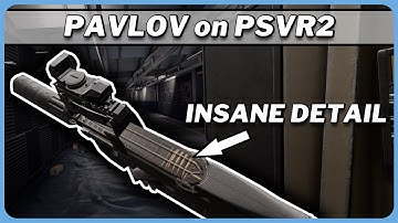 INSANE DETAIL Pavlov on PSVR2: Every Gun, Sound & Reload