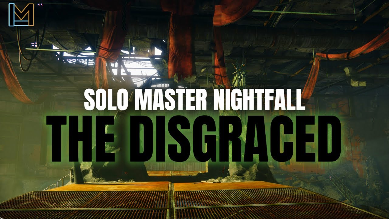 Solo Master Nightfall Guide: The Disgraced