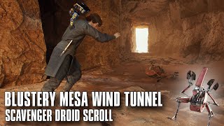 How to get Blustery Mesa&#39;s &quot;wind tunnel&quot; Jedha Scroll from Scavenger Droid - Jedi Survivor Guide