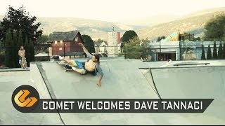 Comet Skateboards Welcomes Dave Tannaci