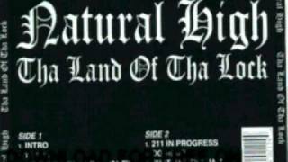 natural high - 211 In Progress - Tha Land Of Tha Lock