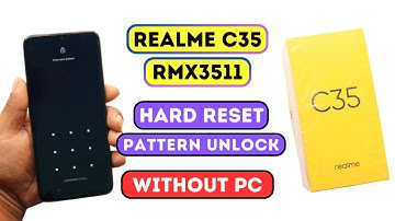Realme C35 Hard Reset Pattern Unlock | Realme C35 RMX3511 Factory Reset Pattern Lock