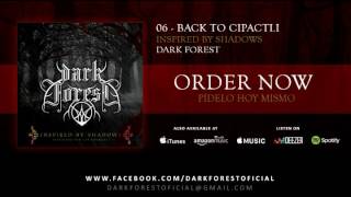 Dark Forest - Back to Cipactli