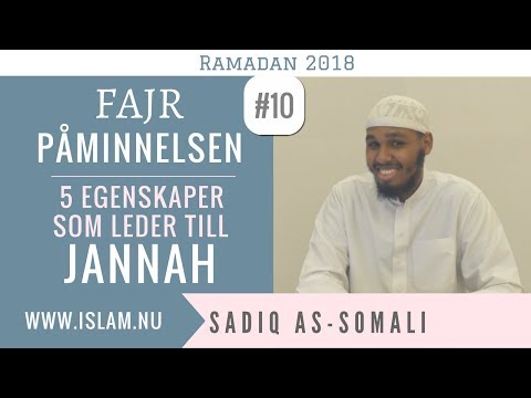 Fajr Påminnelse #10 | 5 egenskaper som leder till Jannah | Sadiq as-Somali