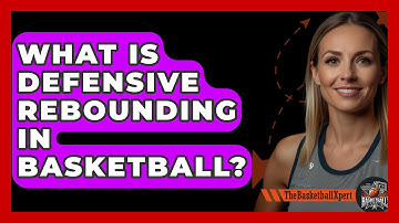 What Is Defensive Rebounding In Basketball? - The Basketball Xpert