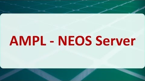 Operations Research 15F: AMPL - NEOS Server